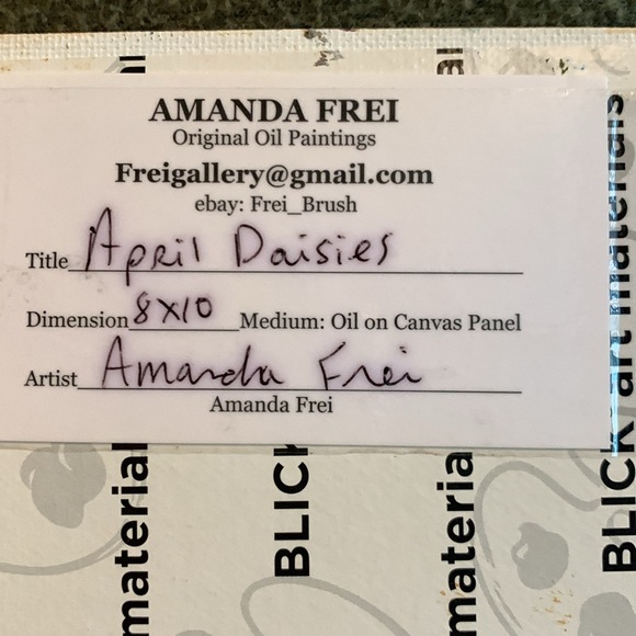 Amanda Frei “April Daisies” oil on canvas painting. Size 8” x 10” - Picture 5 of 6